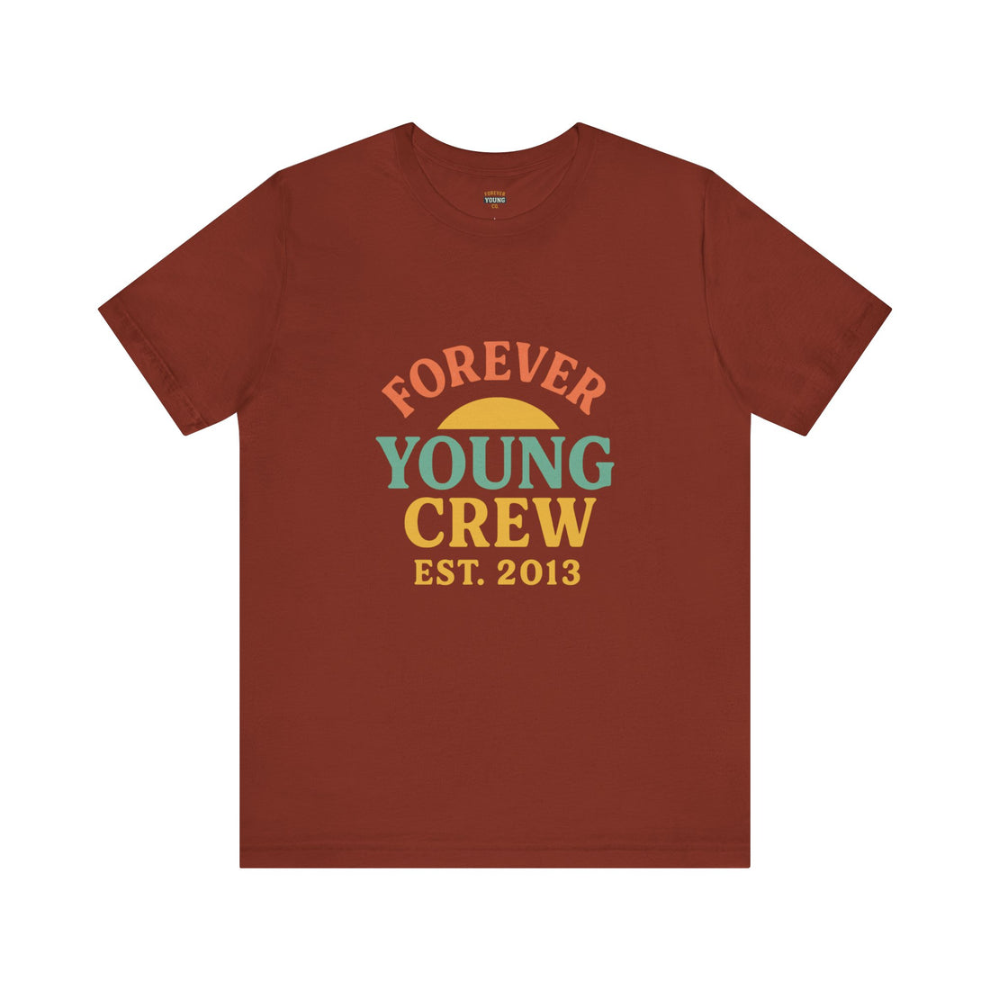 Forever Young Crew Est. 2013 – Unisex Jersey Short Sleeve Tee-A soft, breathable tee with the Forever Young Crew est. 2013 design — built for legacy and everyday style.